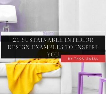 21 Sustainable Interior Design Examples to Inspire You 30