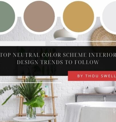 Top Neutral Color Scheme Interior Design Trends to Follow 1
