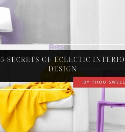 25 Secrets of Eclectic Interior Design 4
