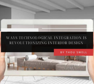 5 Ways Technological Integration Is Revolutionizing Interior Design 11