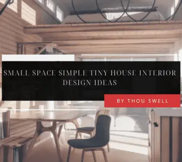 11 Genius Small Space Simple Tiny House Interior Design Ideas 5