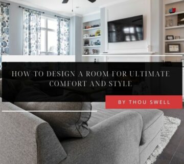How to Design a Room for Ultimate Comfort and Style 28