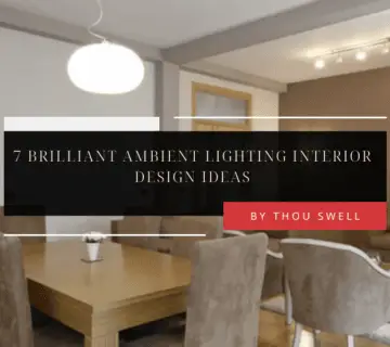 7 Brilliant Ambient Lighting Interior Design Ideas 59