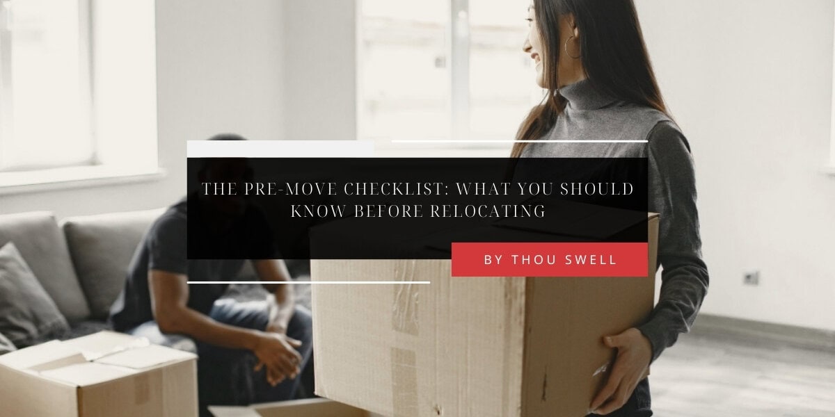 The Pre-Move Checklist: What You Should Know Before Relocating 10