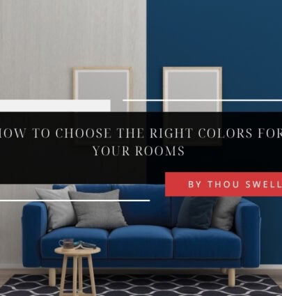 How to Choose the Right Colors for Your Rooms 6 How to Choose the Right Colors for Your Rooms 5