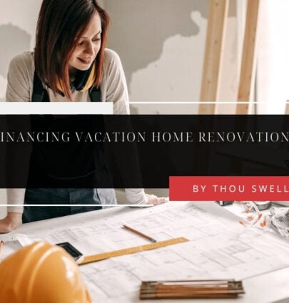 Financing Vacation Home Renovations 3 Financing Vacation Home Renovations 3