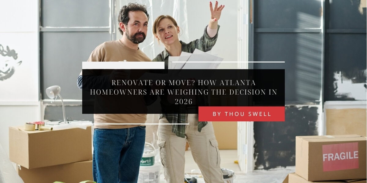 Renovate or Move? How Atlanta Homeowners Are Weighing the Decision in 2026 2 Renovate or Move? How Atlanta Homeowners Are Weighing the Decision in 2026 2